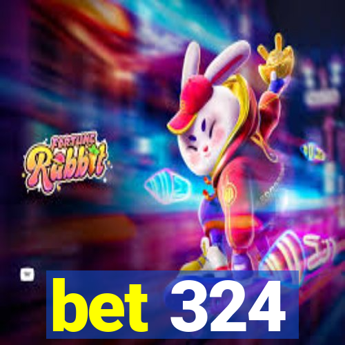 bet 324